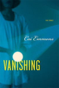 Vanishing by Cai Emmons Vanishing by Cai Emmons