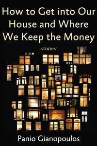 How to Get into Our House and Where We Keep the Money: stories