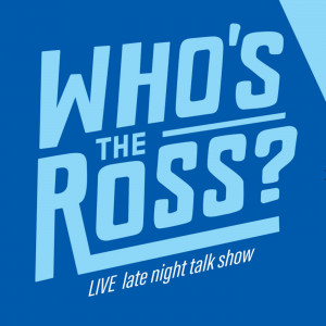 "Who's the Ross" podcast logo "Who's the Ross" podcast logo