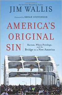 Jim Wallis, America's Original Sin