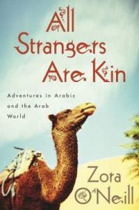 All Strangers Are Kin by Zora O'Neill All Strangers Are Kin by Zora O'Neill